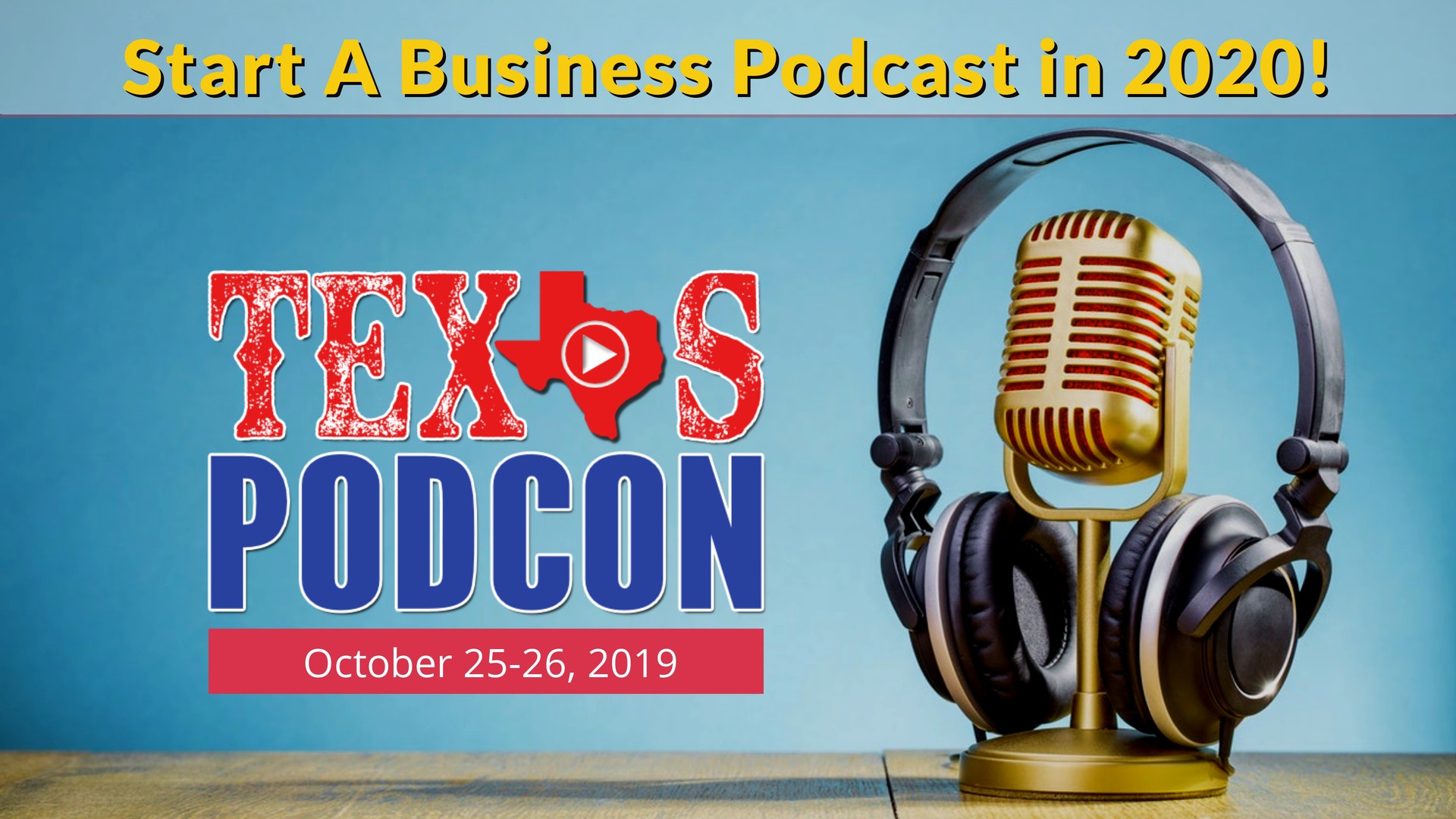 Texas Podcast Conference San Antonio Oct 25